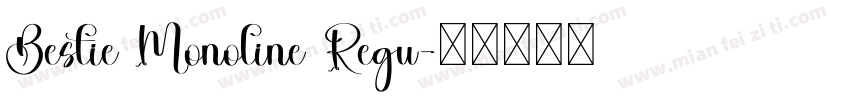 Bestie Monoline Regu字体转换